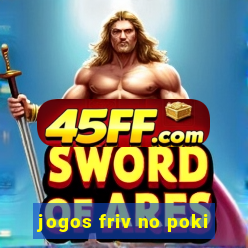jogos friv no poki